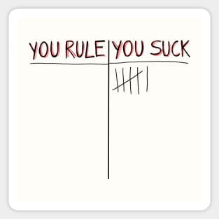 You rule/ you suck important data board Sticker